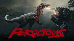 FEROCIOUS. Начало игры.