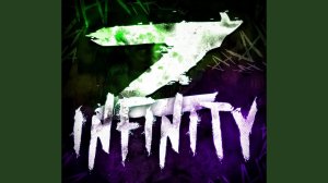 Z-INFINITY (Ultra Slowed)