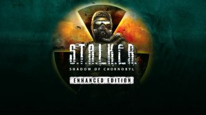 S.T.A.L.K.E.R Shadow Chernobyl Enhanced Edition без комментирования # 1