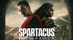 Спартак: Дом Ашура - Spartacus: House of Ashur - Трейлер №2