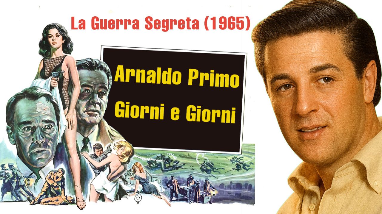 Arnaldo Primo - Giorni e Giorni (1965): Танцевальная энергия шпионского фильма смотреть онлайн