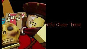 Actful Chase Theme (Artful Actful Skin) {Die of Death UST/OST}
