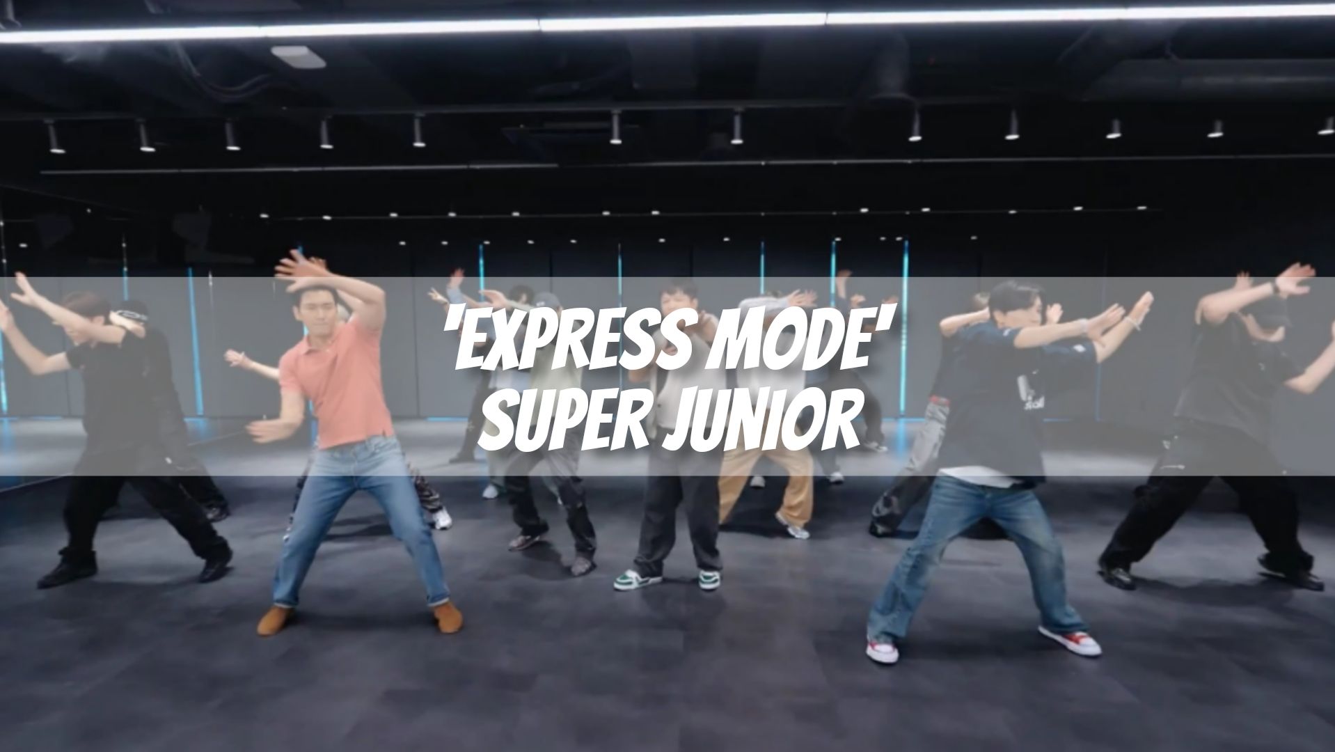 SUPER JUNIOR - 'Express Mode' Dance Practice MIRRORED смотреть онлайн