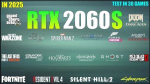 RTX 2060 Super  Test in 30 Games 2025