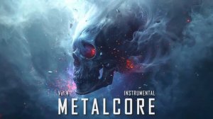 Metalcore Instrumental Vol4 Melodic Emotional METAL MUSIC AI