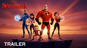 Суперсемейка 3 (Трейлер 2026)