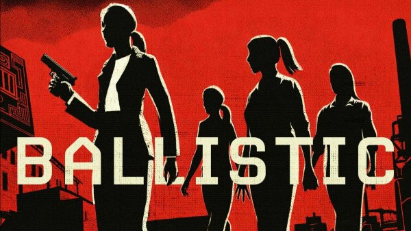 Баллистика (2025) / Ballistic