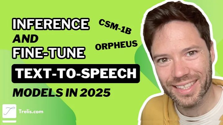 Fine-tune Text to Speech Models in 2025： CSM-1B and Orpheus TTS смотреть онлайн