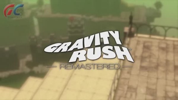 Gravity Rush Remastered - Трейлер игры