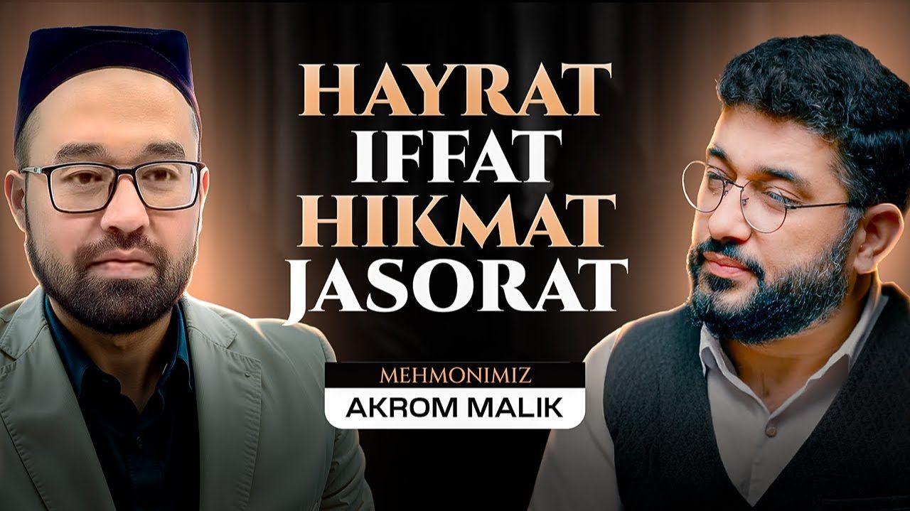Hayrat, iffat, hikmat, jasorat | "DILKASH" dasturi | Mehmonimiz Akrom MALIK | Abdukarim Mirzayev смотреть онлайн