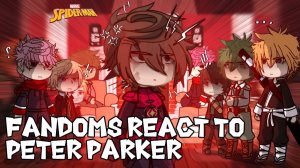 Реакция фандомов на Питера Паркера / Персонажи из разных вселенных / Гача реакция / Demon Slayer