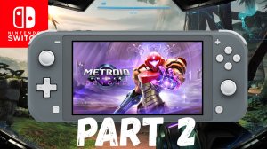 Metroid Prime 4 Beyond Nintendo Switch Lite Gameplay Часть 2