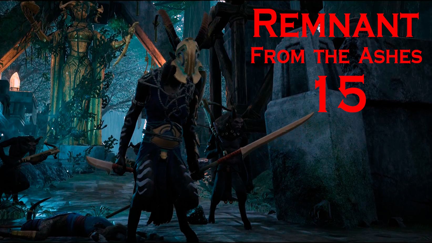 Remnant From the Ashes № 15 (ВОССТАВШИЕ ФАВНЫ)