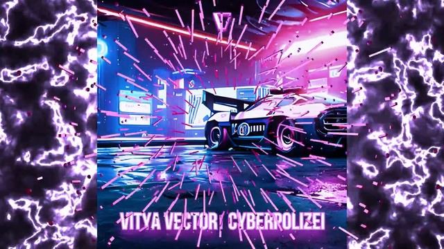 Vitya VECTOR - Cyberpolizei (Cyberpunk music) смотреть онлайн
