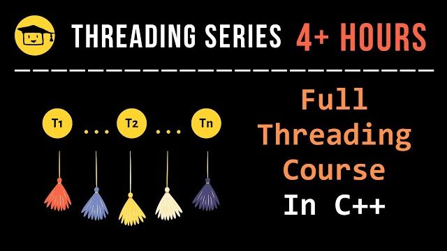 Threading In C++ Complete Course смотреть онлайн