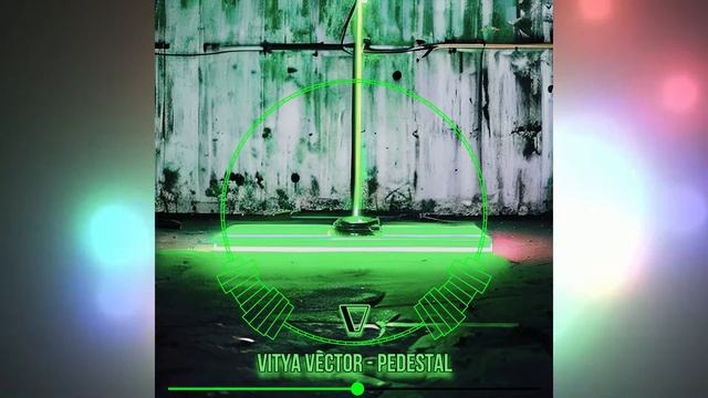 Vitya VECTOR - Pedestal смотреть онлайн