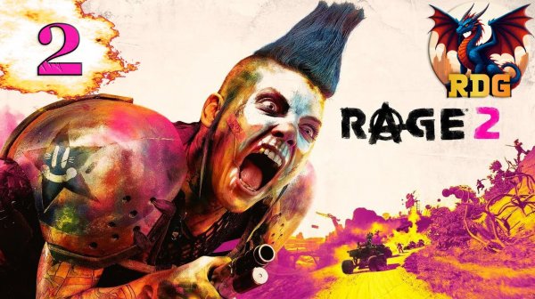 Rage 2 Прохождение #2