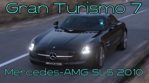 Mercedes-AMG SLS 2010 — птица из Штутгарта кружит над миром Gran Turismo 7 🌍⚡️