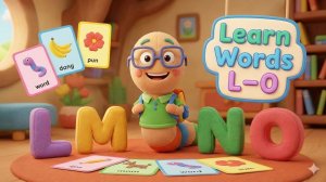 Учим Слова на Буквы L–O с Червячком | Развивающее Видео для Детей (Learn Words L–O)