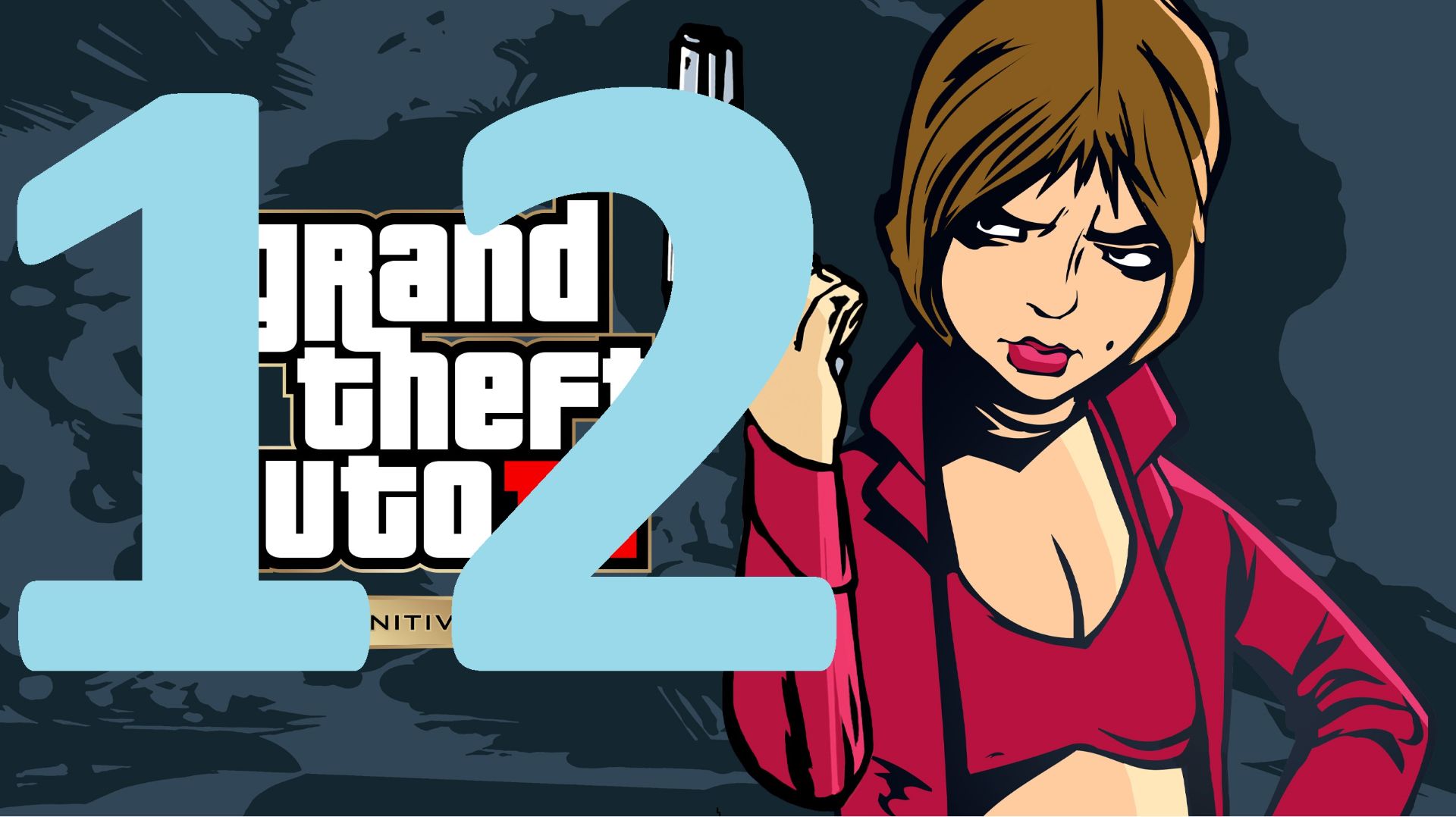 12#Grand Theft Auto III – The Definitive Edition///русский дубляж