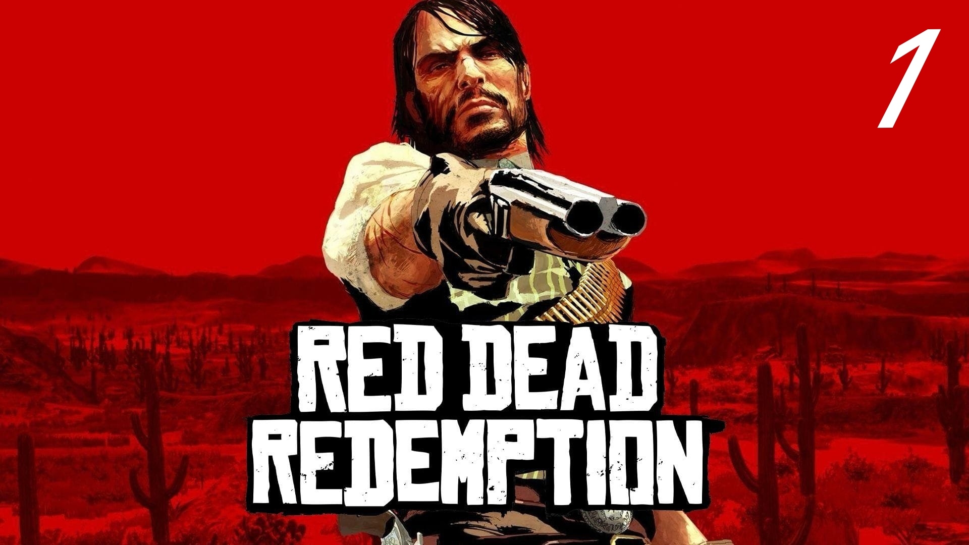 Red Dead Redemption #1 Начало смотреть онлайн