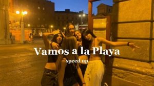 Loona- Vamos a la Playa speed up