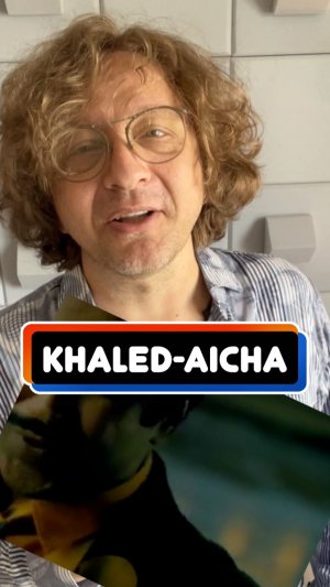 Khaled - Aicha