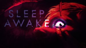 Sleep Awake, прохождение, часть 1