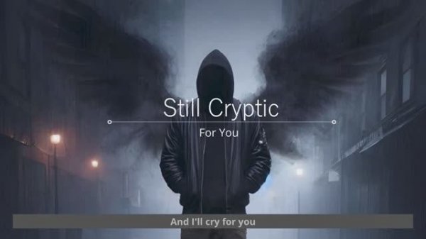 Still Cryptic - For You Teaser