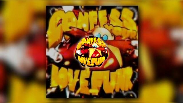 CONFESS YOUR LOVE FUNK (Slowed) смотреть онлайн