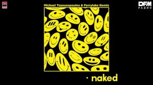 Playmen/DAMIANO — Naked (Michael Tsaousopoulos & Ferrylake Remix)