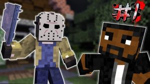 КАК СБЕЖАТЬ ОТ МАНЬЯКА..?! — FRIDAY THE 13TH #1 › NAZZY [MINECRAFT] (ВЫСШЕЕ КАЧЕСТВО ★⁵)