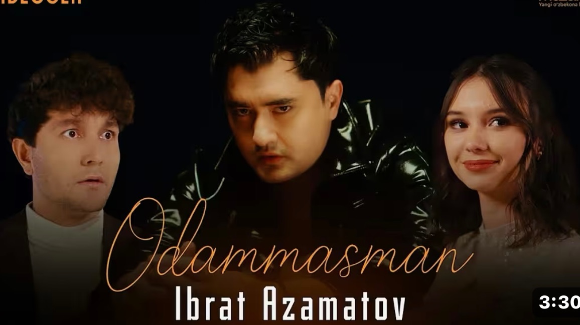 Ibrat Azamatov - Odammasman | VideoClip