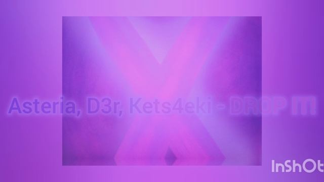 Asteria, D3r, kets4eki - DROP IT! смотреть онлайн