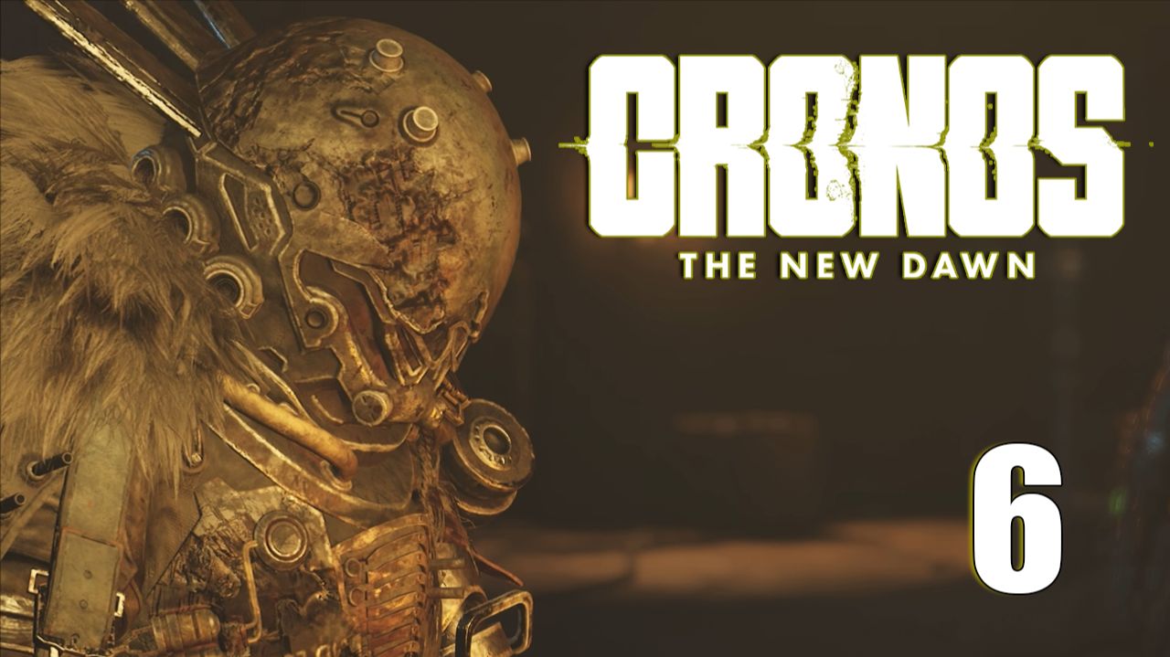 Смотритель | Cronos: The New Dawn прохождение: 6. смотреть онлайн