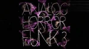 Analog Horror Funk 3