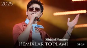 2025 Remixlar to’plam (Mirjalol Nematov)