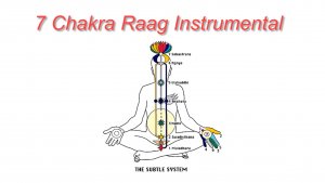 4-4💥7 Chakra Raag Instrumental