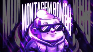 MONTAGEM BOMBO (Slowed)