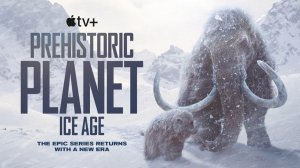 Доисторическая планета - 3 сезон 5 серия / Prehistoric Planet (озвучка Jaskier)