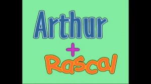Arthur and Rascal
