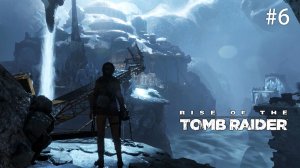 Затерянный пантеон. Rise of the Tomb Raider (Игрофильм) # 6