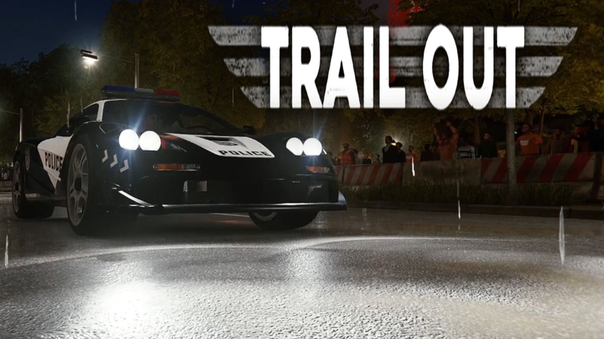 Стоять, полиция! TRAIL OUT #203. смотреть онлайн