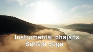 115-Instrumental_bhajans_Sahaja yoga
