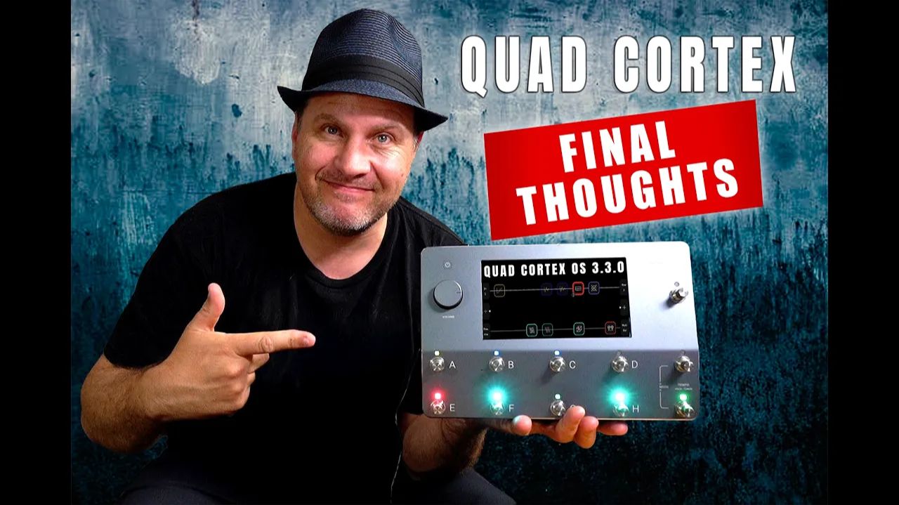 Nick Granville: Neural DSP Quad Cortex ｜ Заключительные выводы (прежде, чем я  отправлю его обратно)