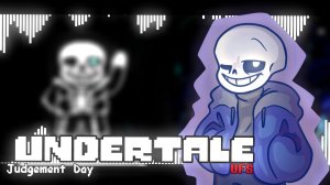 ДЕНЬ ПРАВОСУДИЯ ➤ UNDERTALE ➤ MEGALOVANIA SANS ➤ Санс Андертейл музыка