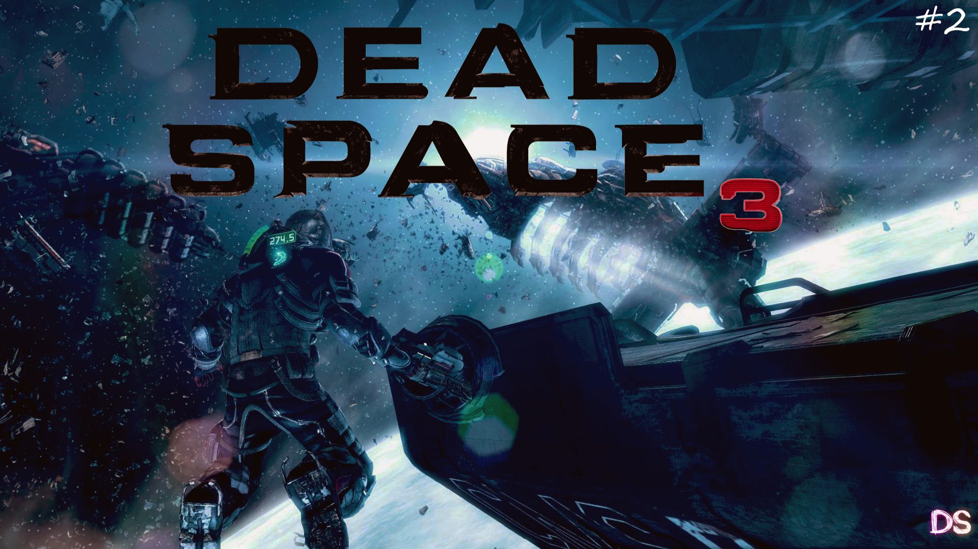 Dead Space 3 #2 Планета некроморфов смотреть онлайн
