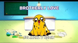 Brotherly Love Felixexl's Remix | FNF Pibby Apocalypse