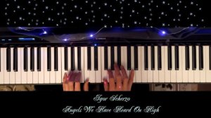 Igor Scherzo - Angels We Have Heard On High (новогодняя / рождественская мелодия на пианино)