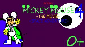 MICKEY MOUSE THE MOVIE 4 - SPACE ADVENTURE - (2025)